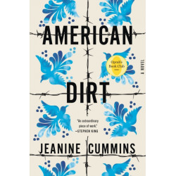 American Dirt (Oprah's Book Club): A Novel