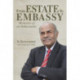 From Estate to  Embassy: Memories of an ambassador