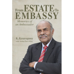 From Estate to  Embassy: Memories of an ambassador