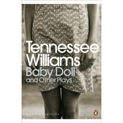 Baby Doll and Other Plays