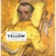 Yellow: The History of a Color