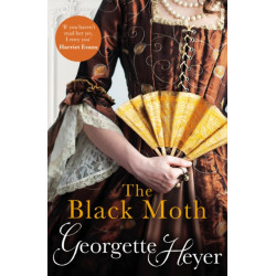 The Black Moth: Gossip, scandal and an unforgettable Regency romance