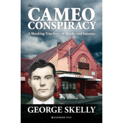 The Cameo Conspiracy: A Shocking True Story of Murder and Injustice