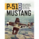 P-51B Mustang: North American’s Bastard Stepchild that Saved the Eighth Air Force