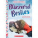 Blizzard Besties: A Wish Novel