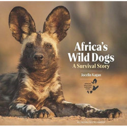 Africa's Wild Dogs: A survival story
