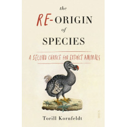 The Re-Origin of Species: a second chance for extinct animals