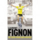 We Were Young and Carefree: The Autobiography of Laurent Fignon