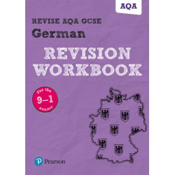 Pearson REVISE AQA GCSE German Revision Workbook: For 2025 and 2026 assessments and exams: AQA