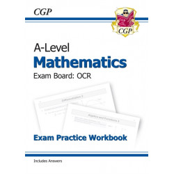 A-Level Maths OCR Exam Practice Workbook (includes Answers)