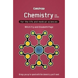 Catch Up Chemistry, second edition: For the Life and Medical Sciences