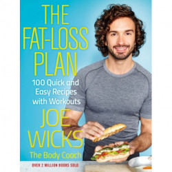 The Fat-Loss Plan: 100 Quick and Easy Recipes with Workouts