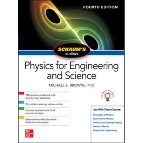 Schaum's Outline of Physics for Engineering and Science, Fourth Edition