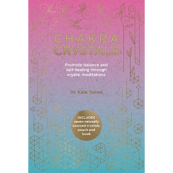 Chakra Crystals: Promote balance and self-healing through crystal meditations