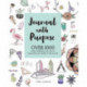 Journal with Purpose: Over 1000 Motifs, Alphabets and Icons to Personalize Your Bullet or Dot Journal