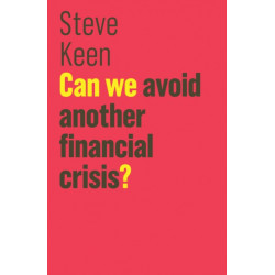 Can We Avoid Another Financial Crisis?