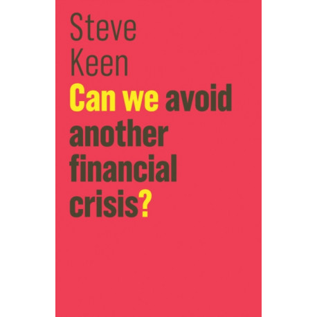 Can We Avoid Another Financial Crisis?