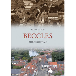Beccles Through Time
