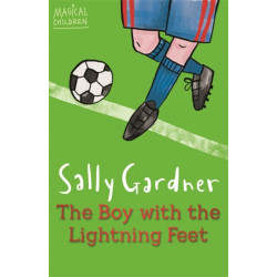 Magical Children: The Boy with the Lightning Feet