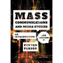 Mass Communications and Media Studies: An Introduction