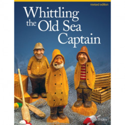 Whittling the Old Sea Captain, Revised Edition