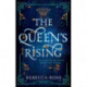 The Queen’s Rising