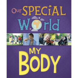 Our Special World: My Body