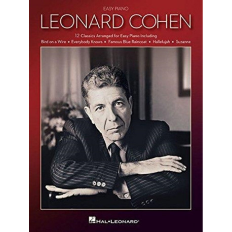 Leonard Cohen for Easy Piano: 12 Classics Arranged for Easy Piano