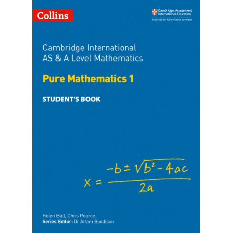 Cambridge International AS & A Level Mathematics Pure Mathematics 1 Student’s Book