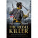 The Rebel Killer (Jack Lark, Book 7): American Civil War, Battle of Shiloh, 1862