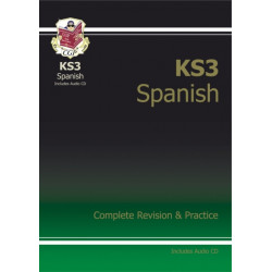 KS3 Spanish Complete Revision & Practice (with Free Online Edition & Audio)