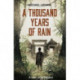 A Thousand Years of Rain