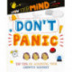 Grow Your Mind: Don't Panic