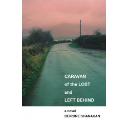 Caravan of the Lost and Left Behind