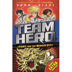 Team Hero: Fight for the Hidden City: Series 2 Book 1 with Bonus Extra Content!
