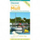 Discover the Isle of Mull: Including the Isles of Iona, Ulva & Gometra