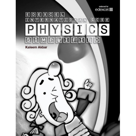 New Grade 9-1 Edexcel International GCSE Physics Simplified: Black & White Version