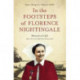 In the Footsteps of Florence Nightingale: Memoirs of a QA (Queen Alexandra's Royal Army Nursing Corps)