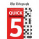 The Telegraph Quick Crosswords 5