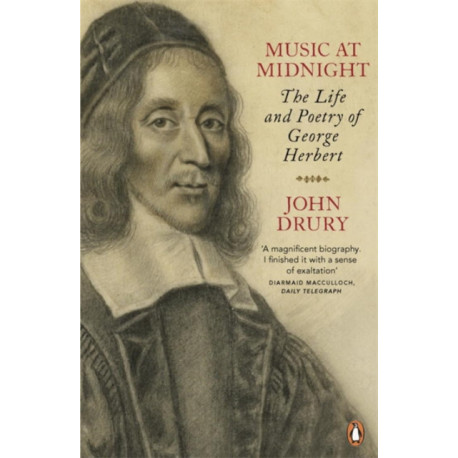 Music at Midnight: The Life and Poetry of George Herbert