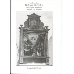 Det står skrevet II samt Slægten Brochmanns Herkomst i ny Belysning