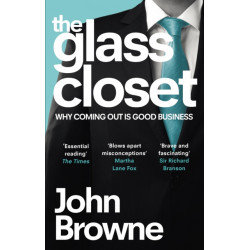 The Glass Closet: Why Coming Out is Good Business