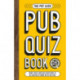 The Pot Luck Pub Quiz Book: More than 10,000 quiz questions to be enjoyed at home or in the pub!