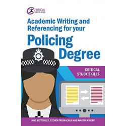 Academic Writing and Referencing for your Policing Degree