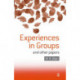 Experiences in Groups: and Other Papers