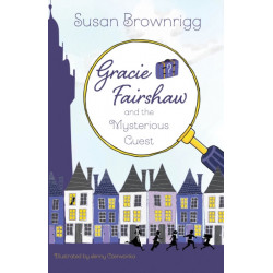 Gracie Fairshaw and the Mysterious Guest
