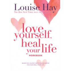 Love Yourself, Heal Your Life Workbook