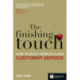 The Finishing Touch, The: How to Build World-Class Customer Service