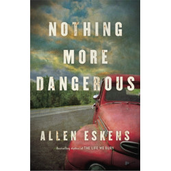 Nothing More Dangerous