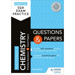 Essential SQA Exam Practice: National 5 Chemistry Questions and Papers: From the publisher of How to Pass